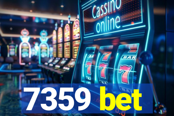 7359 bet